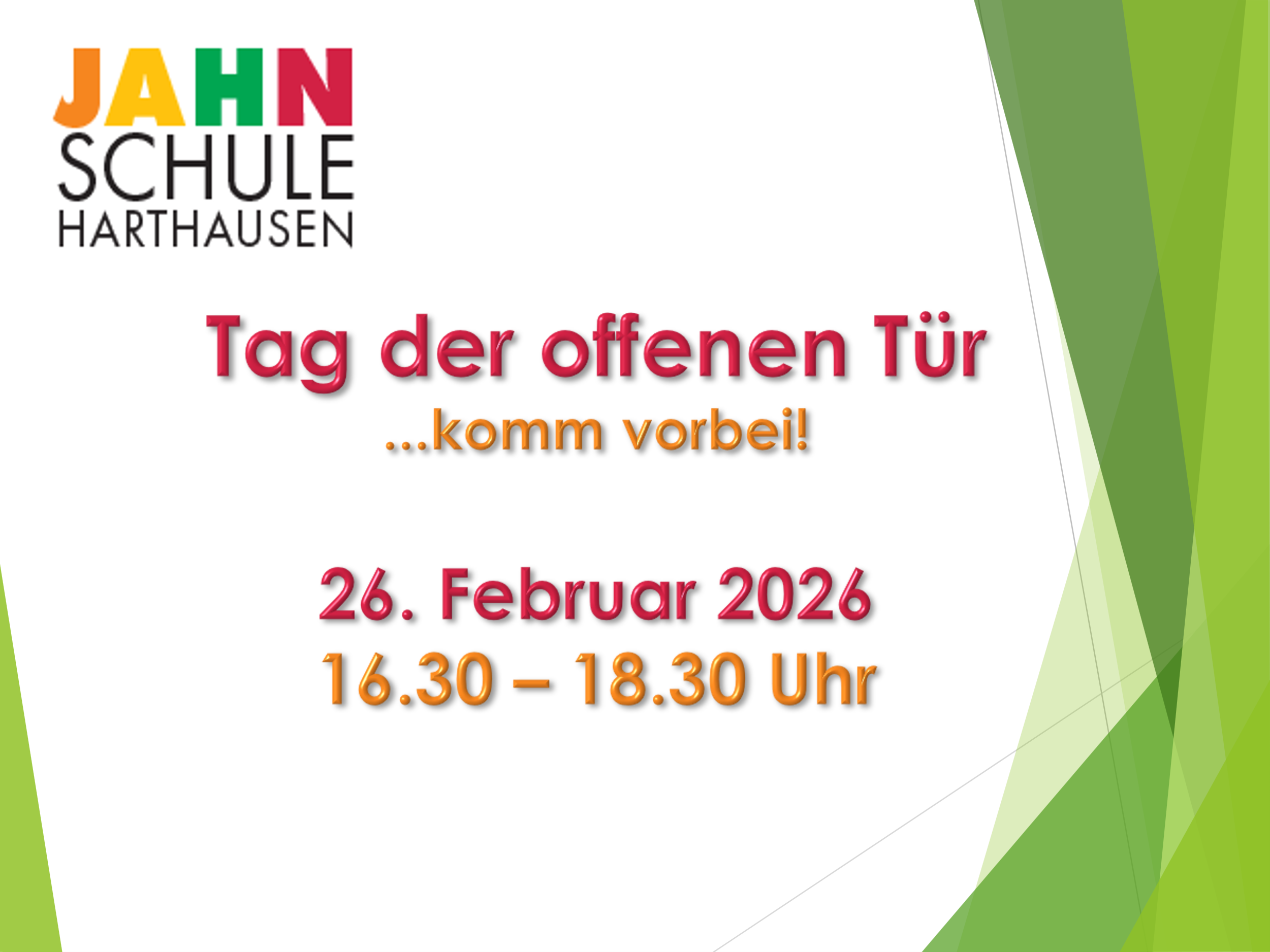 Jahnschule Harthausen - Tag der Offenen Tür ...komm vorbei! 26. Februar 2026 16:30 - 18:30 Uhr